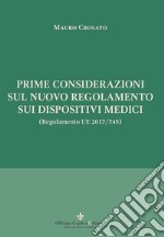 Prime considerazioni sul nuovo regolamento sui dispositivi medici (Regolamento UE 2017/745) libro