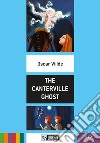 The Canterville Ghost. Ediz. ridotta. Con CD Audio libro