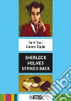 Sherlock Holmes strikes back. Con File audio per il download libro