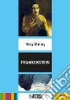Frankenstein. Con File audio per il download libro