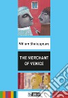 The merchant of Venice. Con CD Audio libro