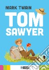 Tom Sawyer. Con File audio per il download libro di Twain Mark