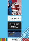 Five short stories. Ediz. per la scuola. Con File audio per il download libro