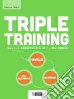 Triple training. Per la Scuola media. Ediz. per la scuola. Con File audio per il download libro