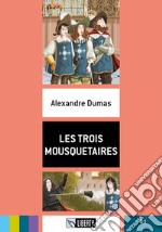 Trois mousquetaires B1. Con File audio per il download (Les) libro