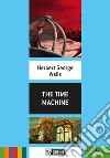 Time machine. Level A1. Con File audio per il download (The) libro