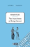 The importance of being Earnest libro