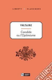 Candide ou l'optimisme. Ediz. per la scuola