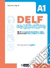 Delf en situation A1. Per le Scuole. Ediz. per la scuola. Con File audio per il download libro di Paquet Stéphanie