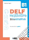 Delf en situation B1. Per le Scuole. Ediz. per la scuola. Con File audio per il download libro di Paquet Stéphanie