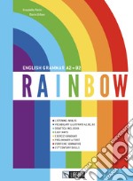 Rainbow. English grammar A2-B2. Con Contenuto digitale per download libro usato