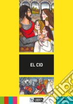 Cid. Ediz. per la scuola. Con File audio per il download (El) libro