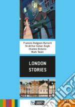 London stories. Ediz. per la scuola. Con File audio per il download libro