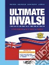 Ultimate INVALSI. 7 prove complete, use of English, grammar. Per le Scuole superiori