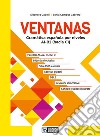 Ventanas. Gramática española por niveles A1-B2 (hacia C1). Per le Scuole superiori. Con e-book. Con espansione online libro