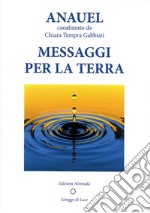 Messaggi per la Terra libro