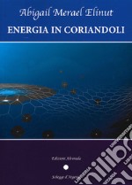 Energia in coriandoli libro