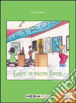 Fare o non fare libro