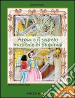 Anna e il segreto musicale di Stupinigi libro