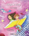 Magiche storie. Ediz. a colori libro di Colacillo Lina