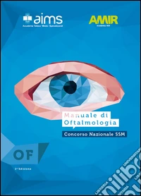 Manuale di oftalmologia. Concorso Nazionale SSM