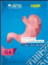 Manuale di gastroenterologia. Concorso Nazionale SSM libro