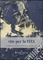 Vite per la vita