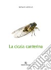 La cicala canterina libro