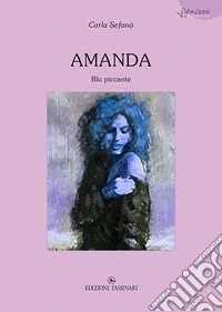 Amanda. Blu piccante libro