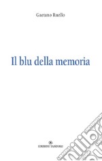 Il blu della memoria libro