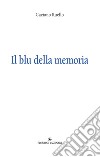 Il blu della memoria libro