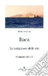 Itaca. La navigazione della vita (Commento a Kavafis) libro di Meschiari Alberto