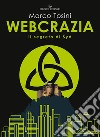 Webcrazia. Il segreto di syd libro