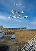 Racconti di più stagioni libro