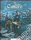 Io sono cataro. Vol. 1 libro di Makyo Calore Alessandro