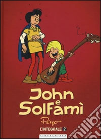 John e Solfamì. Ediz. integrale. Vol. 2