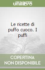 Le ricette di puffo cuoco. I puffi libro