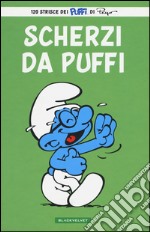 Scherzi da puffo. I puffi libro