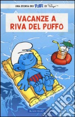 Vacanze a Riva del Puffo. I puffi