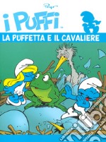 I puffi. L'integrale. Vol. 31: La Puffetta e il cavaliere libro