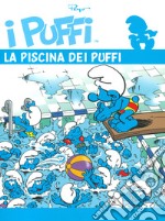 I puffi. L'integrale. Vol. 33: La piscina dei puffi libro