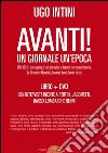 Avanti! Un giornale, un'epoca. Con DVD libro