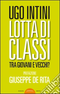 Lotta di classi tra giovani e vecchi?