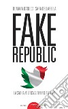 Fake republic. La satira politica ai tempi di Twitter libro