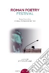 Roman poetry festival. Quarant'anni dopo il festival internazionale dei poeti libro