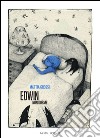 Edwin non dorme libro di Grossi Mattia