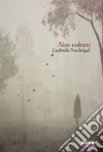 Non voltarti libro