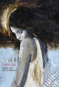 Viola del mio pensiero