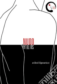Nudo su tela. Nuova ediz. libro