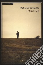 L'argine libro